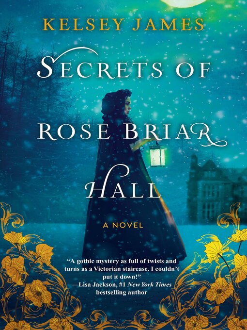 Title details for Secrets of Rose Briar Hall by Kelsey James - Available